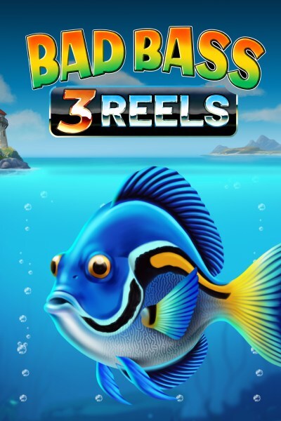 Bad Bass 3 Reels