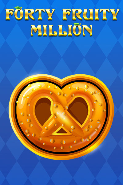 Forty Fruity Million